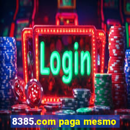 8385.com paga mesmo